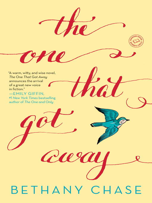 Title details for The One That Got Away by Bethany Chase - Wait list